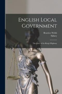 Coperta cărții English Local Government: The Story of the King's Highway