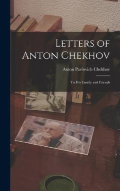 Coperta cărții Letters of Anton Chekhov: To His Family and Friends