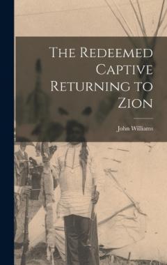 The Redeemed Captive Returning to Zion