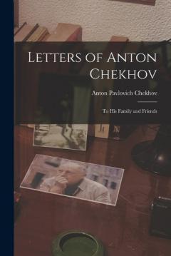 Coperta cărții Letters of Anton Chekhov: To His Family and Friends