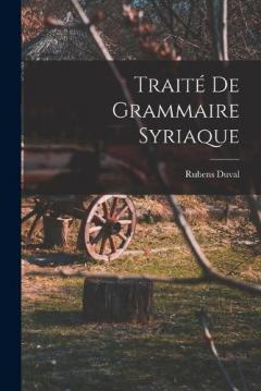 Coperta cărții Traité De Grammaire Syriaque