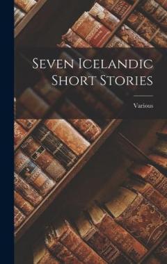 Seven Icelandic Short Stories