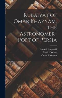 Coperta cărții Rubáiyát of Omar Khayyám, the Astronomer-Poet of Persia