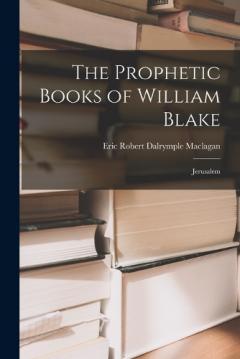 Coperta cărții The Prophetic Books of William Blake: Jerusalem