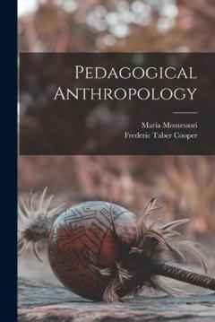 Coperta cărții Pedagogical Anthropology