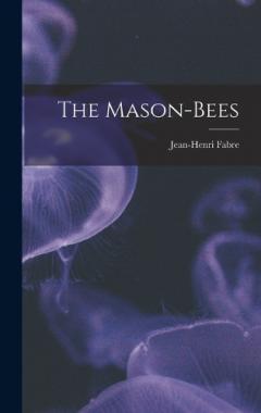 The Mason-Bees