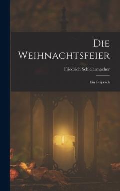 Coperta cărții Die Weihnachtsfeier: Ein Gespräch