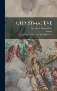 Christmas Eve: A Dialogue on the Celebration of Christmas