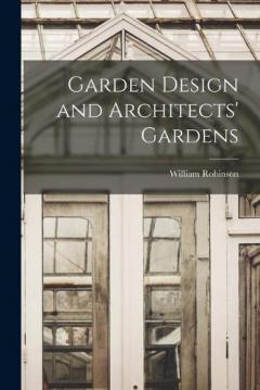 Garden Design and Architects' Gardens