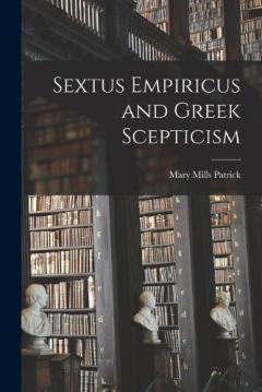 Coperta cărții Sextus Empiricus and Greek Scepticism