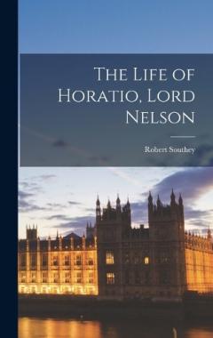 Coperta cărții The Life of Horatio, Lord Nelson