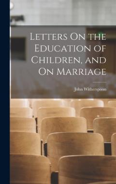 Coperta cărții Letters On the Education of Children, and On Marriage