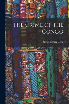 The Crime of the Congo