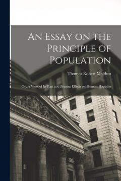 Coperta cărții An Essay on the Principle of Population: Or, A View of Its Past and Present Effects on Human Happine