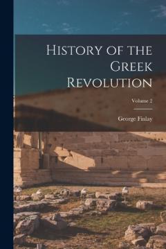 History of the Greek Revolution; Volume 2