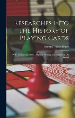 Coperta cărții Researches Into the History of Playing Cards: With Illustrations of the Origin of Printing and Engraving On Wood