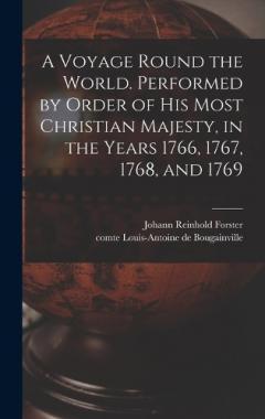 Coperta cărții A Voyage Round the World. Performed by Order of His Most Christian Majesty, in the Years 1766, 1767, 1768, and 1769