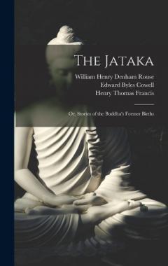 Coperta cărții The Jataka; or, Stories of the Buddha's Former Births