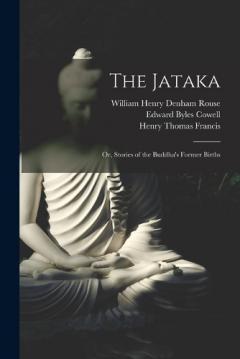 Coperta cărții The Jataka; or, Stories of the Buddha's Former Births