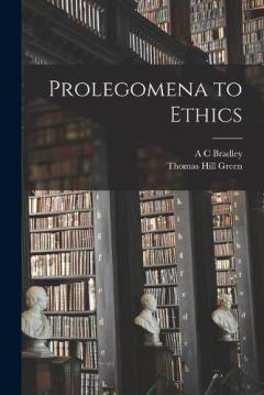 Coperta cărții Prolegomena to Ethics