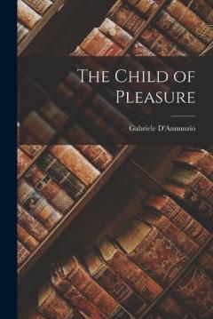 Coperta cărții The Child of Pleasure