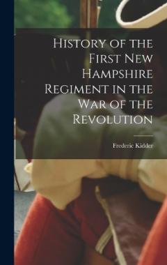 Coperta cărții History of the First New Hampshire Regiment in the war of the Revolution