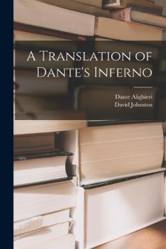 Coperta cărții A Translation of Dante's Inferno