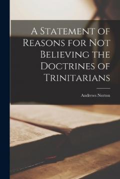 Coperta cărții A Statement of Reasons for Not Believing the Doctrines of Trinitarians