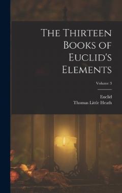 Coperta cărții The Thirteen Books of Euclid's Elements; Volume 3