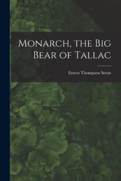 Monarch, the Big Bear of Tallac