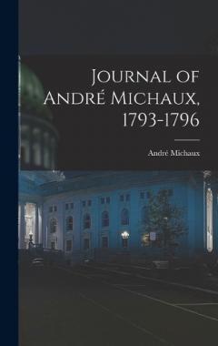 Journal of André Michaux, 1793-1796