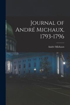 Journal of André Michaux, 1793-1796