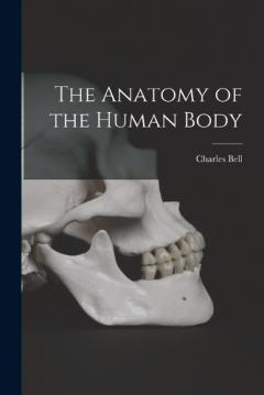 Coperta cărții The Anatomy of the Human Body
