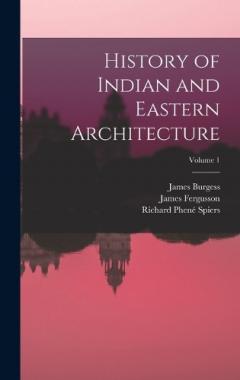 Coperta cărții History of Indian and Eastern Architecture; Volume 1