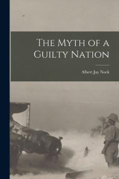 Coperta cărții The Myth of a Guilty Nation