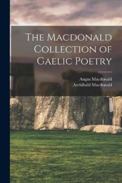 Coperta cărții The Macdonald Collection of Gaelic Poetry