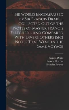 Coperta cărții The World Encompassed by Sir Francis Drake ... Collected out of the Notes of Master Francis Fletcher ... and Compared With Divers Others [sic] Notes That Went in the Same Voyage