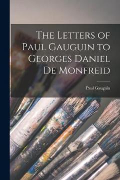 Coperta cărții The Letters of Paul Gauguin to Georges Daniel De Monfreid