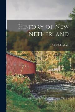 History of New Netherland
