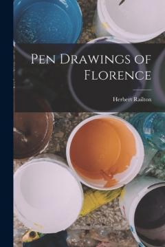 Coperta cărții Pen Drawings of Florence