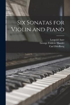 Coperta cărții Six Sonatas for Violin and Piano