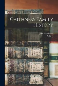 Coperta cărții Caithness Family History