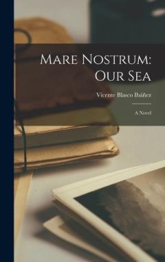 Coperta cărții Mare Nostrum: Our Sea: A Novel
