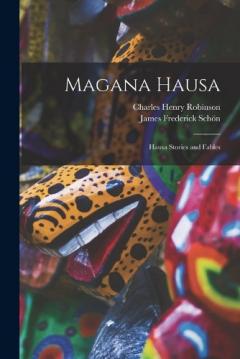 Magana Hausa: Hausa Stories and Fables