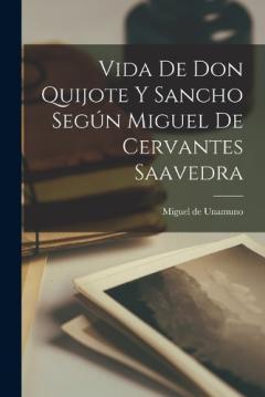 Coperta cărții Vida de Don Quijote y Sancho según Miguel de Cervantes Saavedra