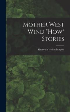 Mother West Wind "How" Stories
