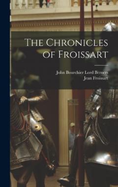 Coperta cărții The Chronicles of Froissart