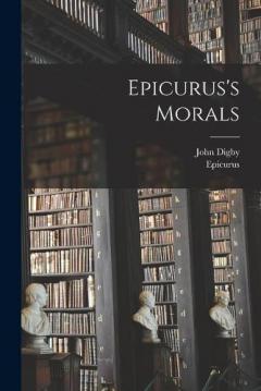 Coperta cărții Epicurus's Morals