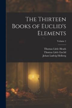 Coperta cărții The Thirteen Books of Euclid's Elements; Volume 2