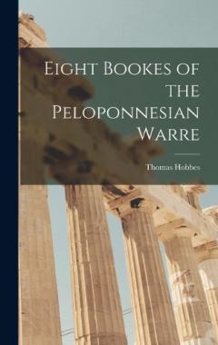 Eight Bookes of the Peloponnesian Warre